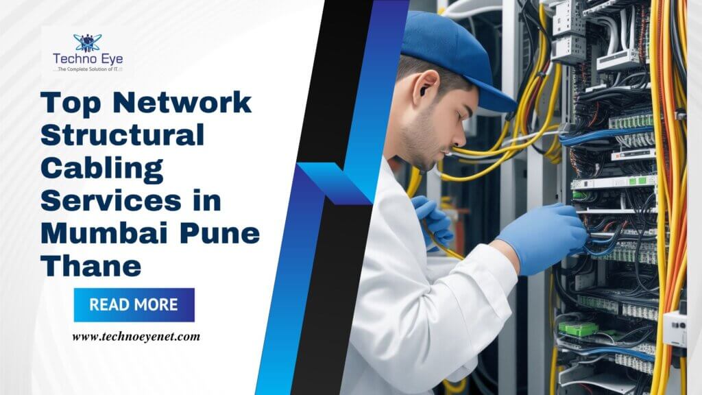 Top Network Structural Cabling Services in Mumbai Pune Thane