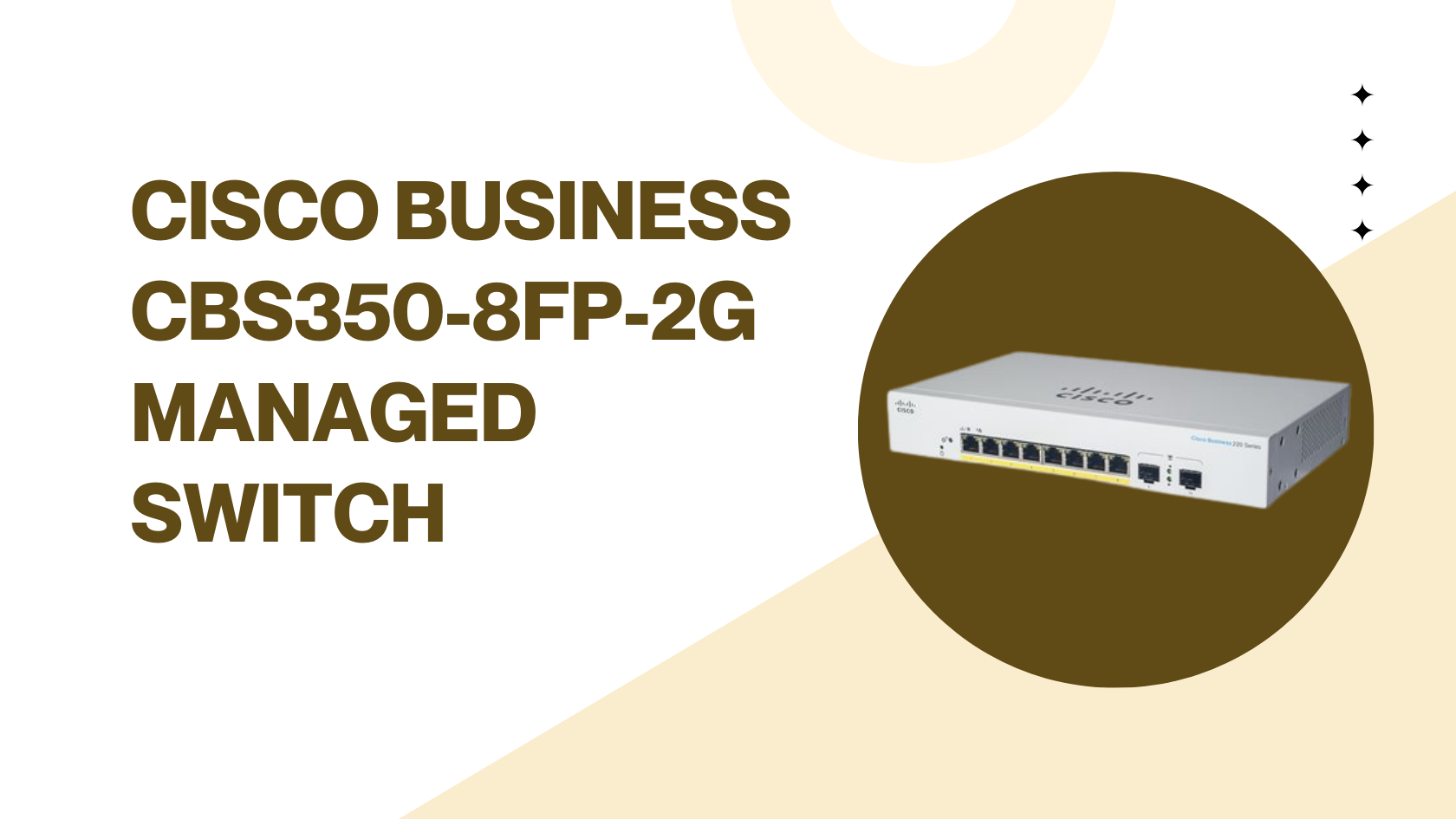 Cisco Business CBS350-8FP-2G Managed Switch