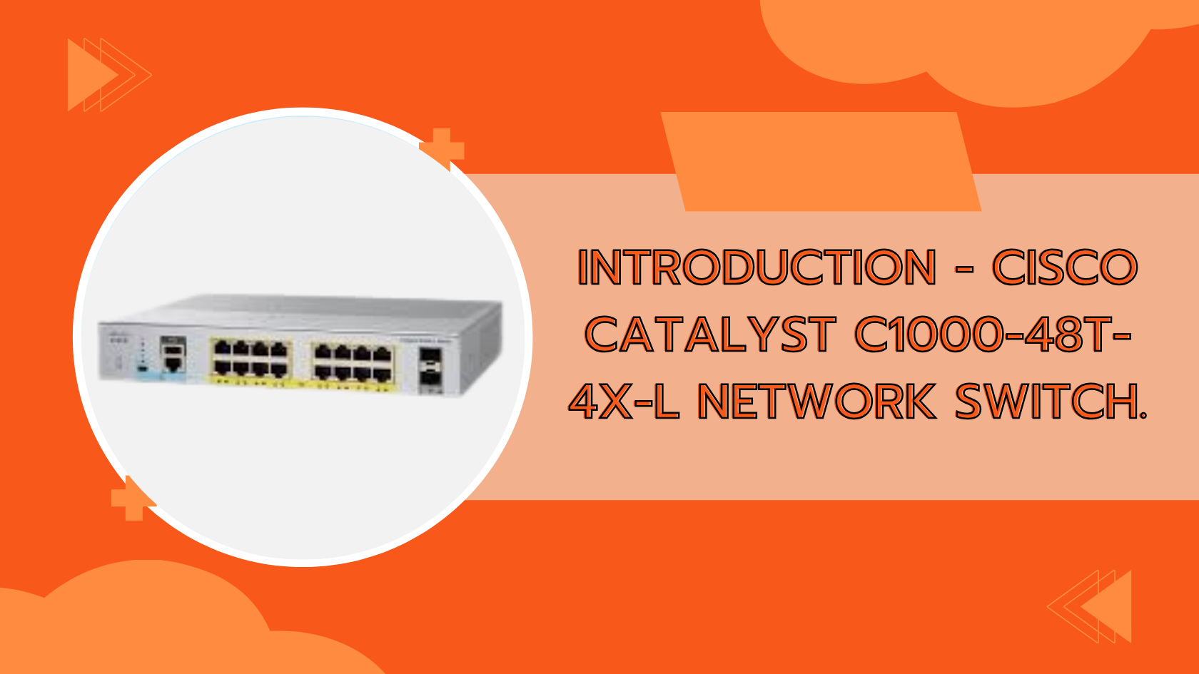 Cisco Catalyst C1000-48T-4X-L Network Switch