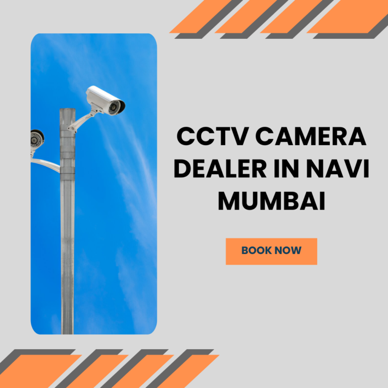 CCTV Camera Dealer in Navi Mumbai