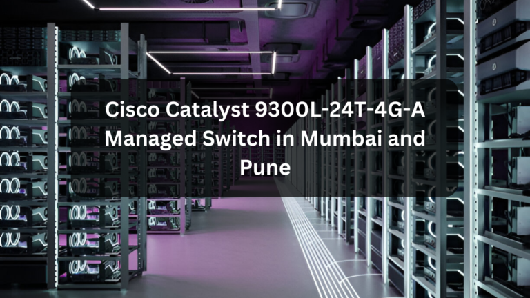 Cisco Catalyst 9300L-24T-4G-A Managed Switch in Mumbai and Pune